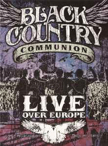Black Country Communion : Live Over Europe (DVD)